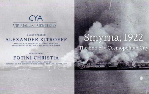 CYA Virtual Lecture Series: Smyrna, 1922: The End of a Cosmopolitan City  VLS kitroeff March 22